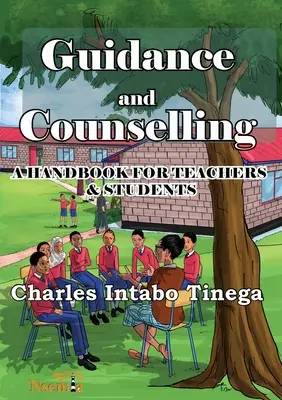 Útmutatás és tanácsadás: Kézikönyv tanárok és diákok számára - Guidance and Counselling: A Handbook for Teachers and Students