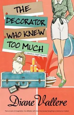 A lakberendező, aki túl sokat tudott - The Decorator Who Knew Too Much