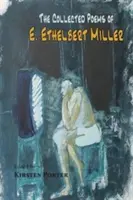 E. Ethelbert Miller összegyűjtött versei - The Collected Poems of E. Ethelbert Miller