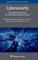 Kiberbiztonság: A légi és űrhajózási ágazat legfontosabb jogi megfontolásai - Cybersecurity: Key Legal Considerations for the Aviation and Space Sectors