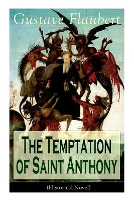 Szent Antal megkísértése (Történelmi regény) - The Temptation of Saint Anthony (Historical Novel)