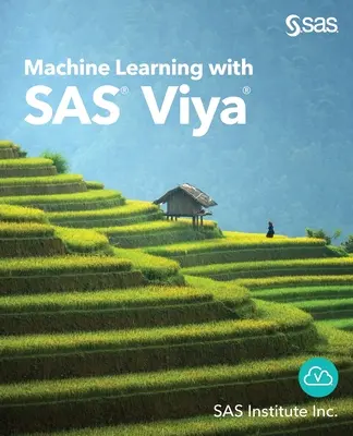 Gépi tanulás a SAS Viya segítségével - Machine Learning with SAS Viya