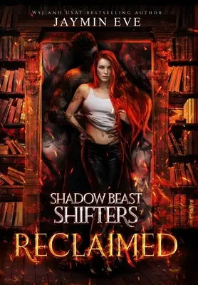 Visszaszerzett: Shadow Beast Shifters 2 - Reclaimed: Shadow Beast Shifters 2