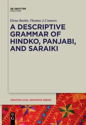 A hindko, panjabi és szarajiki leíró nyelvtana - A Descriptive Grammar of Hindko, Panjabi, and Saraiki
