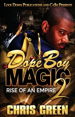 Dope Boy Magic 2: Egy birodalom felemelkedése - Dope Boy Magic 2: Rise of an Empire