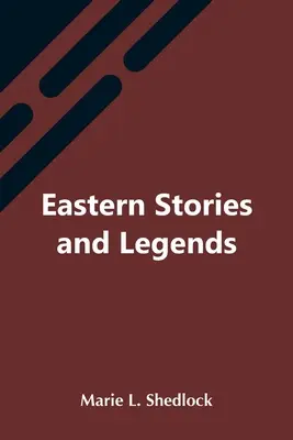 Keleti történetek és legendák - Eastern Stories And Legends