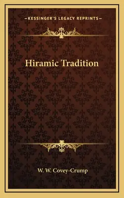 Hiramic hagyomány - Hiramic Tradition