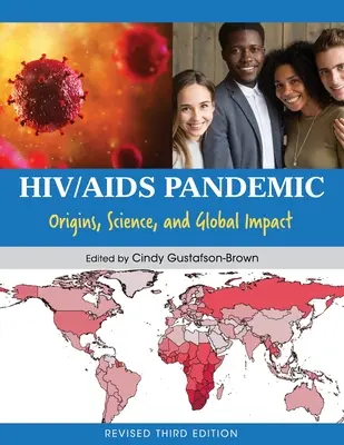 HIV/AIDS-járvány: Eredet, tudomány és globális hatás - HIV/AIDS Pandemic: Origins, Science, and Global Impact