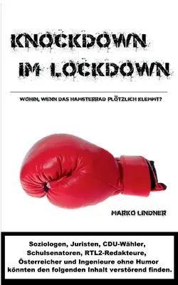 Knockdown im Lockdown: Wohin, wenn das Hamsterrad pltzlich klemmt?