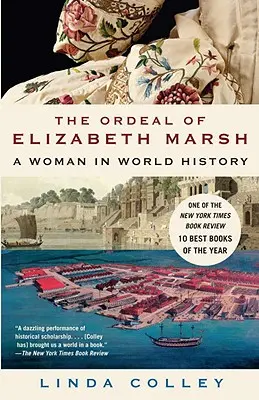 Elizabeth Marsh megpróbáltatásai: Egy nő a világtörténelemben - The Ordeal of Elizabeth Marsh: A Woman in World History