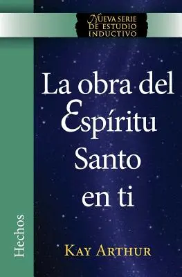 La Obra del Espritu Santo en Ti (Hechos) / Duch svatý v tobě (Skutky) - La Obra del Espritu Santo en Ti (Hechos) / The Holy Spirit Unleashed in You (Acts)
