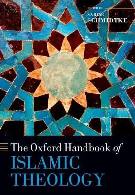 Az iszlám teológia oxfordi kézikönyve - The Oxford Handbook of Islamic Theology