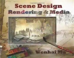 Scene Design: Rendering és média - Scene Design: Rendering and Media