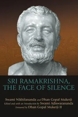 Sri Ramakrishna, a csend arca - Sri Ramakrishna, the Face of Silence