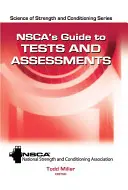 Az Nsca útmutatója a tesztekhez és értékelésekhez - Nsca's Guide to Tests and Assessments