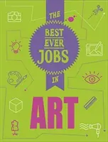 A valaha volt legjobb munkahelyek: Art - Best Ever Jobs In: Art