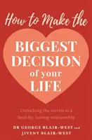 Hogyan hozd meg életed legnagyobb döntését? - How to Make the Biggest Decision of Your Life