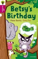 Oxford Reading Tree All Stars: Oxford 10. szint: Betsy születésnapja - Oxford Reading Tree All Stars: Oxford Level 10: Betsy's Birthday