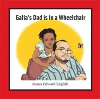 Galia apja kerekesszékben ül - Galia's Dad Is in a Wheelchair