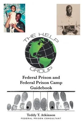 Szövetségi börtön és szövetségi börtöntábor útikönyv - Federal Prison and Federal Prison Camp Guidebook