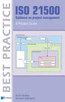 ISO 21500 Útmutató a projektmenedzsmenthez: A Pocket Guide - ISO 21500 Guidance on Project Management: A Pocket Guide