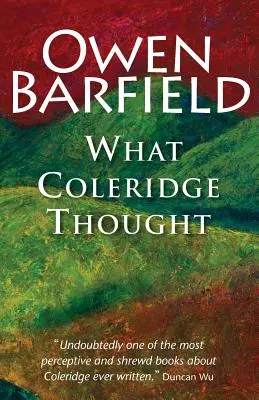 Mit gondolt Coleridge - What Coleridge Thought