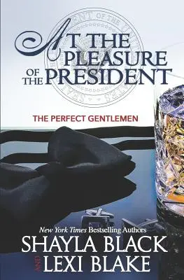 Az elnök kedvéért - At the Pleasure of the President