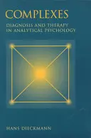 Komplexek: Diagnózis és terápia az analitikus pszichológiában - Complexes: Diagnosis and Therapy in Analytical Psychology