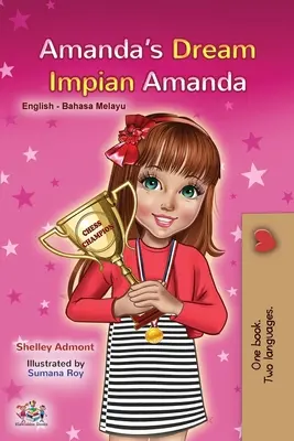 Amanda álma (angol maláj kétnyelvű gyerekkönyv) - Amanda's Dream (English Malay Bilingual Book for Kids)