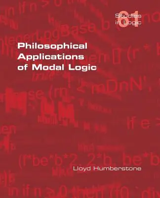 A modális logika filozófiai alkalmazásai - Philosophical Applications of Modal Logic