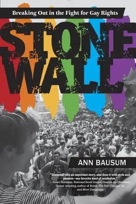 Stonewall: Breaking Out in the Fight for Gay Rights (Kitörés a melegek jogaiért folytatott harcban) - Stonewall: Breaking Out in the Fight for Gay Rights