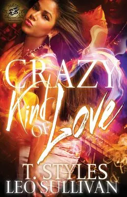 Crazy Kind of Love (A kartell kiadványai) - Crazy Kind of Love (The Cartel Publications Presents)