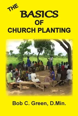 A gyülekezetalapítás alapjai - The Basics of Church Planting