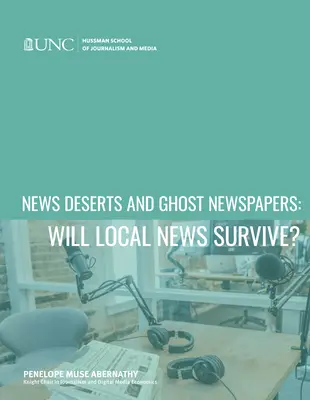 Hírsivatagok és szellemújságok: Túlélnek-e a helyi hírek? - News Deserts and Ghost Newspapers: Will Local News Survive?
