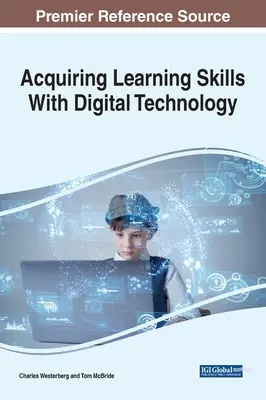 Tanulási készségek elsajátítása digitális technológiával - Acquiring Learning Skills With Digital Technology