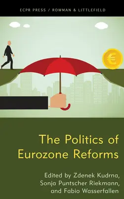 Az euróövezeti reformok politikája - The Politics of Eurozone Reforms