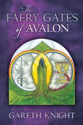 Avalon tündérkapui - The Faery Gates of Avalon