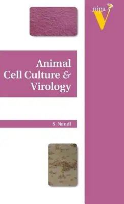 Állati sejtkultúra és virológia - Animal Cell Culture and Virology