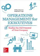 Működésmenedzsment vezetők számára. - Operations Management for Executives.