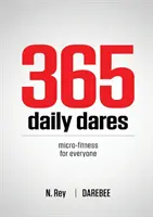 365 napi kihívás: Mikro-fitness mindenkinek a Darebee-től - 365 Daily Dares: Micro-Fitness For Everyone from Darebee