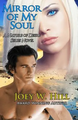 Mirror Of My Soul: A Nature of Desire sorozat regénye - Mirror Of My Soul: A Nature of Desire Series Novel