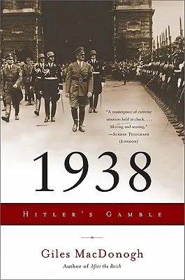 1938: Hitler hazárdjátéka - 1938: Hitler's Gamble