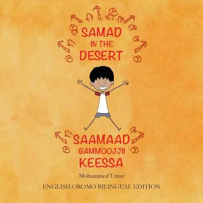 Samad a sivatagban: Kétnyelvű kiadás - Samad in the Desert: English - Oromo Bilingual Edition