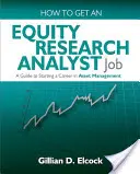 Hogyan szerezzünk részvénypiaci elemzői állást? - How to Get an Equity Research Analyst Job