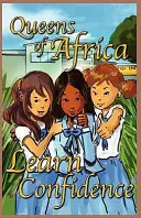 Tanulj önbizalmat: Afrika királynői 7. könyv - Learn Confidence: Queens of Africa Book 7