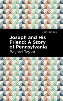 József és barátja: Egy történet Pennslyvaniából - Joseph and His Friend: A Story of Pennslyvania