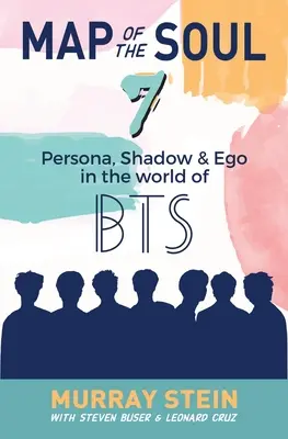 A lélek térképe - 7: Személyiség, árnyék és ego a BTS világában - Map of the Soul - 7: Persona, Shadow & Ego in the World of BTS