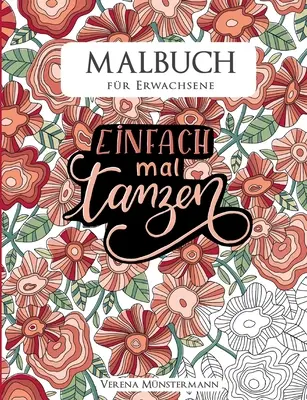 Malbuch fr Erwachsene: Einfach mal tanzen