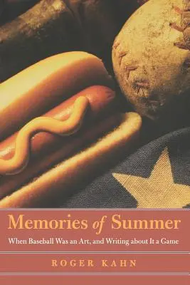 A nyár emlékei: Amikor a baseball művészet volt, a baseballról való írás pedig játék - Memories of Summer: When Baseball Was an Art, and Writing about It a Game