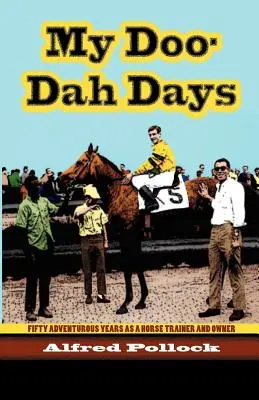 Az én Doo-Dah napjaim - My Doo-Dah Days